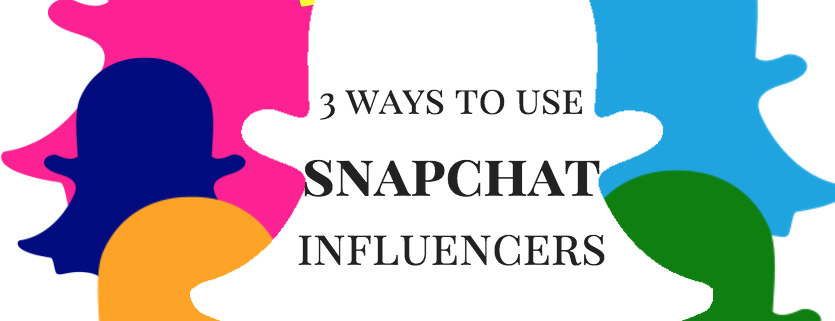 3 ways to use snapchat influencers